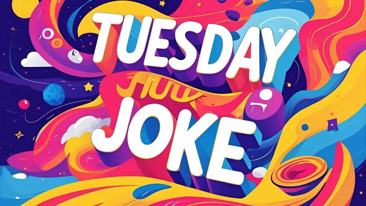 Tuesday Joke