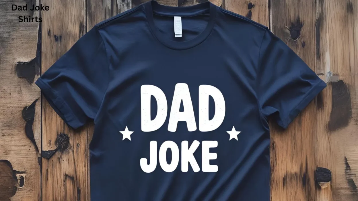 Dad Joke Shirts