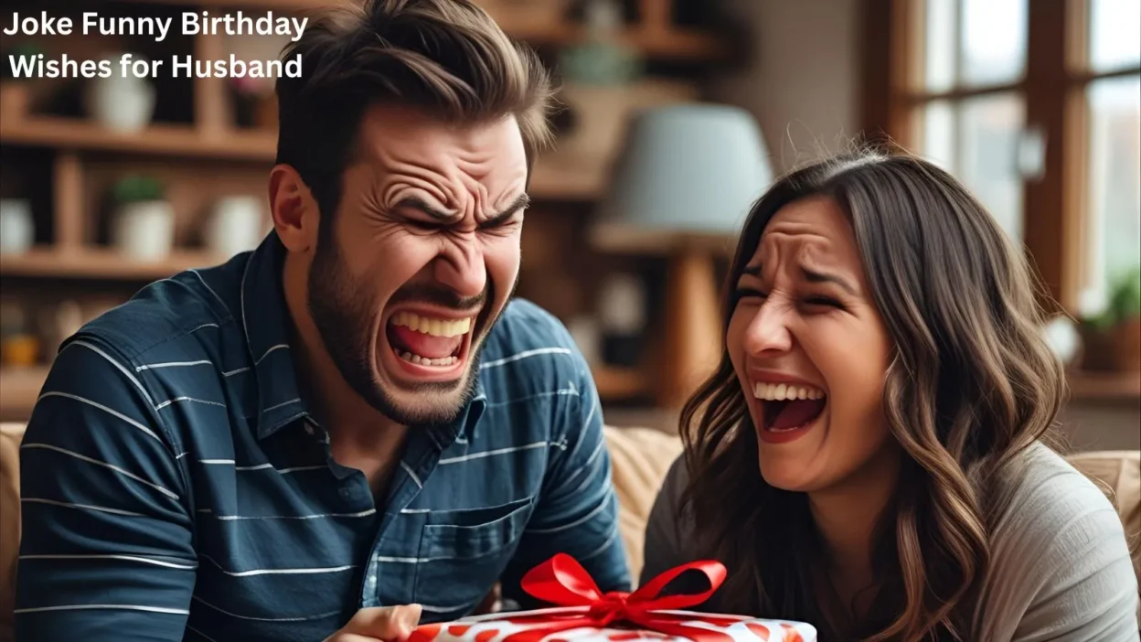 Joke Funny Birthday Wishes for Husband