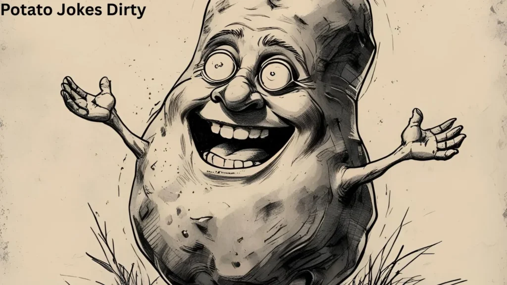 Potato Jokes Dirty