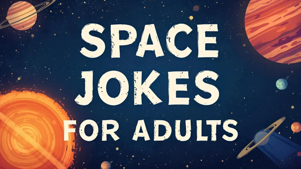 Space Jokes for Adults