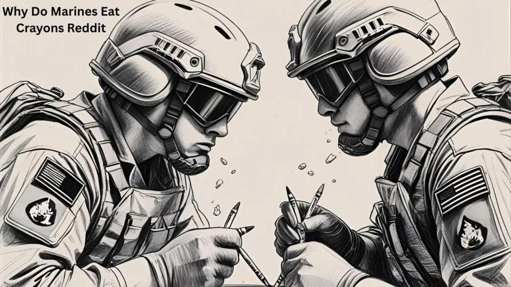 Why Do Marines Eat Crayons Reddit