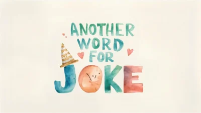 Another Word for Joke to Spice Up Your Humor