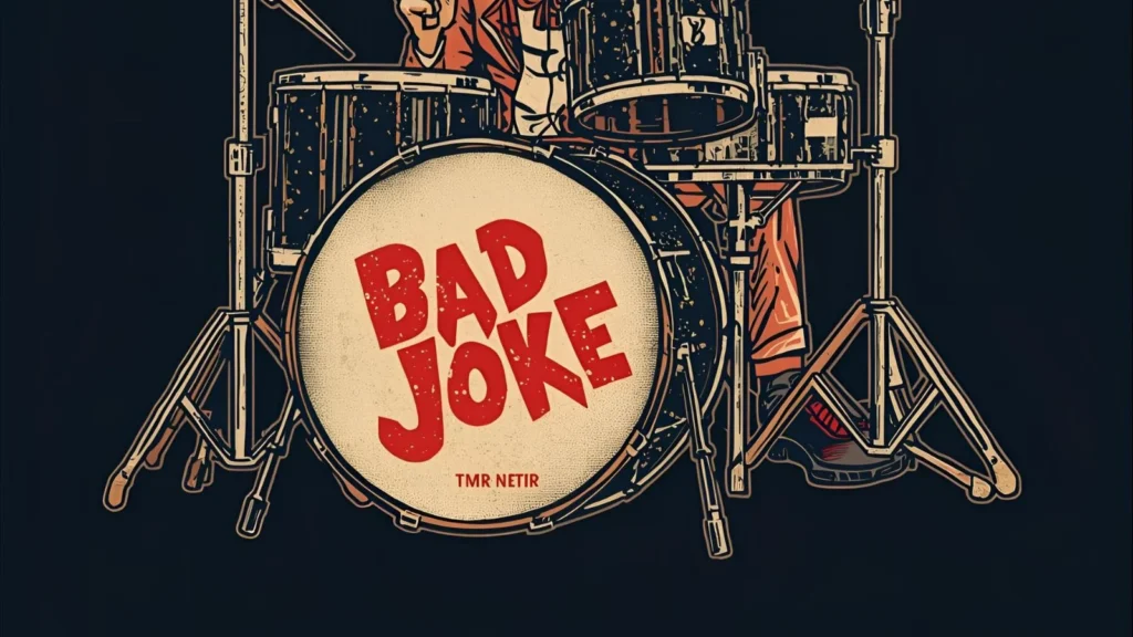 Bad Joke Drum