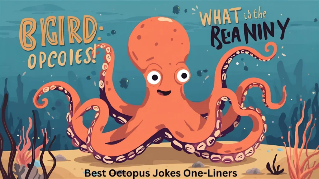 Best Octopus Jokes One-Liners