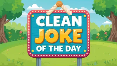 Clean Joke of the Day