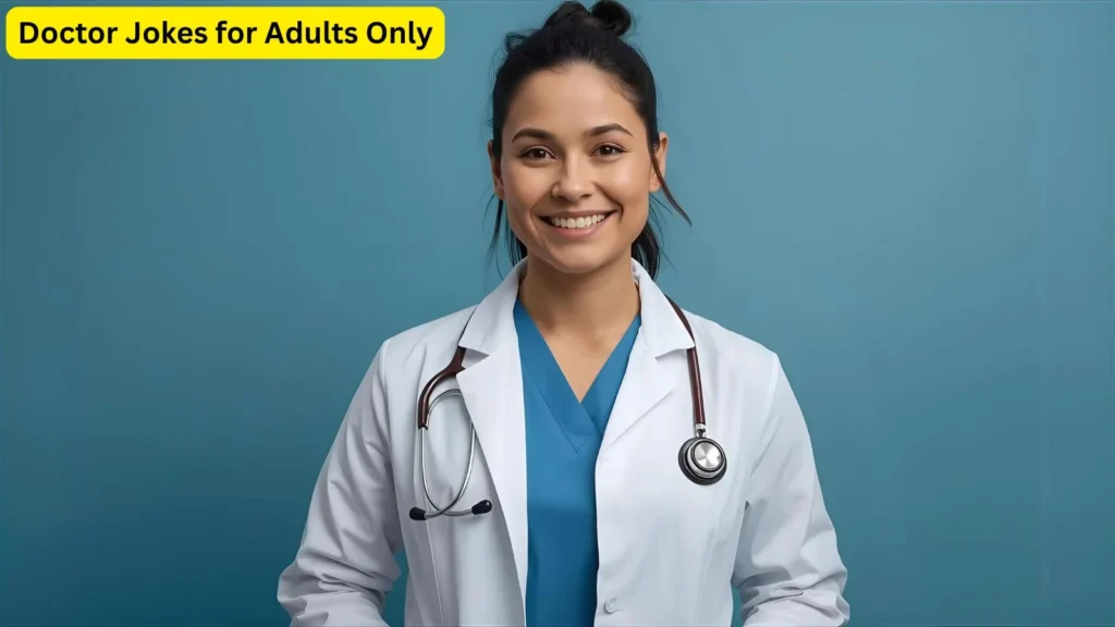 Doctor Jokes for Adults Only