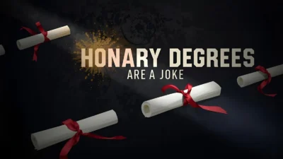 Why People Say Honorary Degrees Are a Joke
