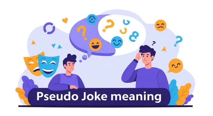 Pseudo Joke Meaning