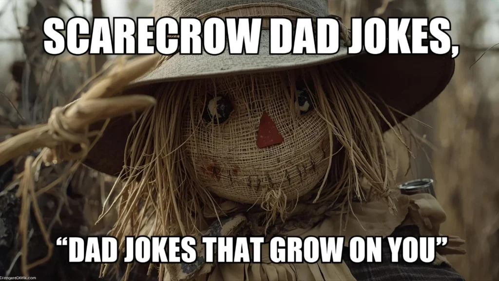 Scarecrow Dad Jokes That Grow on You