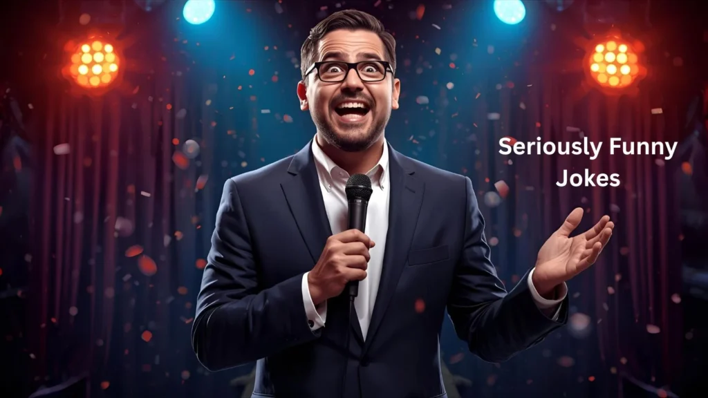 Seriously Funny Jokes