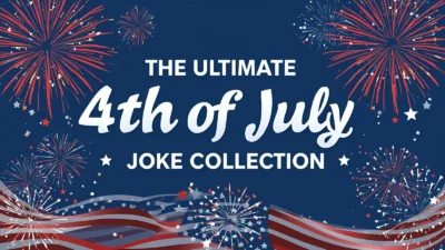 The Ultimate 4th of July Joke Collection
