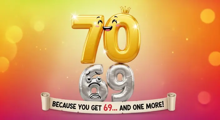 What Number Is Better Than 69 Joke