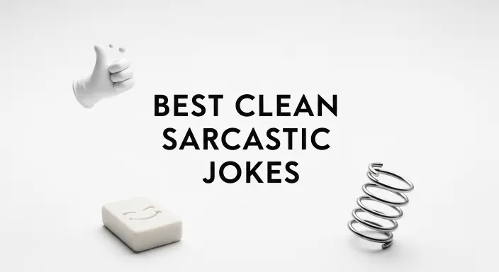 Best Clean Sarcastic Jokes