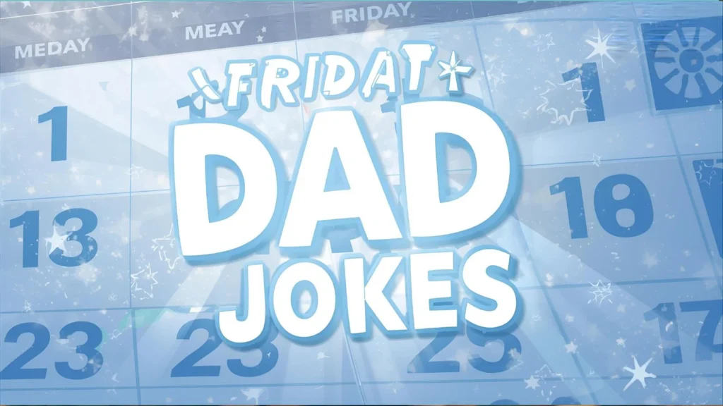 Friday Dad Jokes