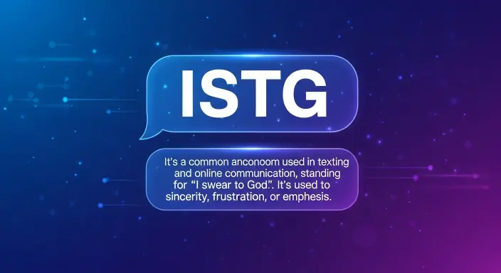 What Does ISTG Mean in Text